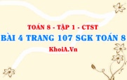 Bài 4 trang 107 SGK Toán 8 Tập 1 Chân trời sáng tạo